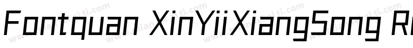 Fontquan XinYiiXiangSong Regula字体转换